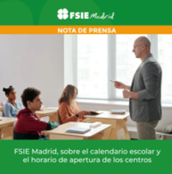 FSIE Madrid Sobre el calendario escolar y el horario de apertura de