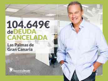 Repara tu Deuda Abogados cancela 104.649 € en Las Palmas de Gran