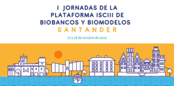 MicroPlanet participa en las I Jornadas de la Plataforma Biobancos y Biomodelos del Instituto de Salud Carlos III