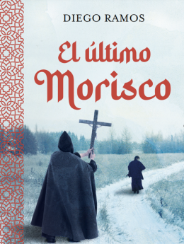 El escritor Diego Ramos destapa la otra cara de la Guerra de las Alpujarras en 'El último morisco'