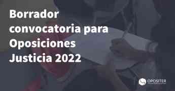 Opositer informa sobre el Borrador de las convocatorias de oposiciones y estabilización para Justicia 2022