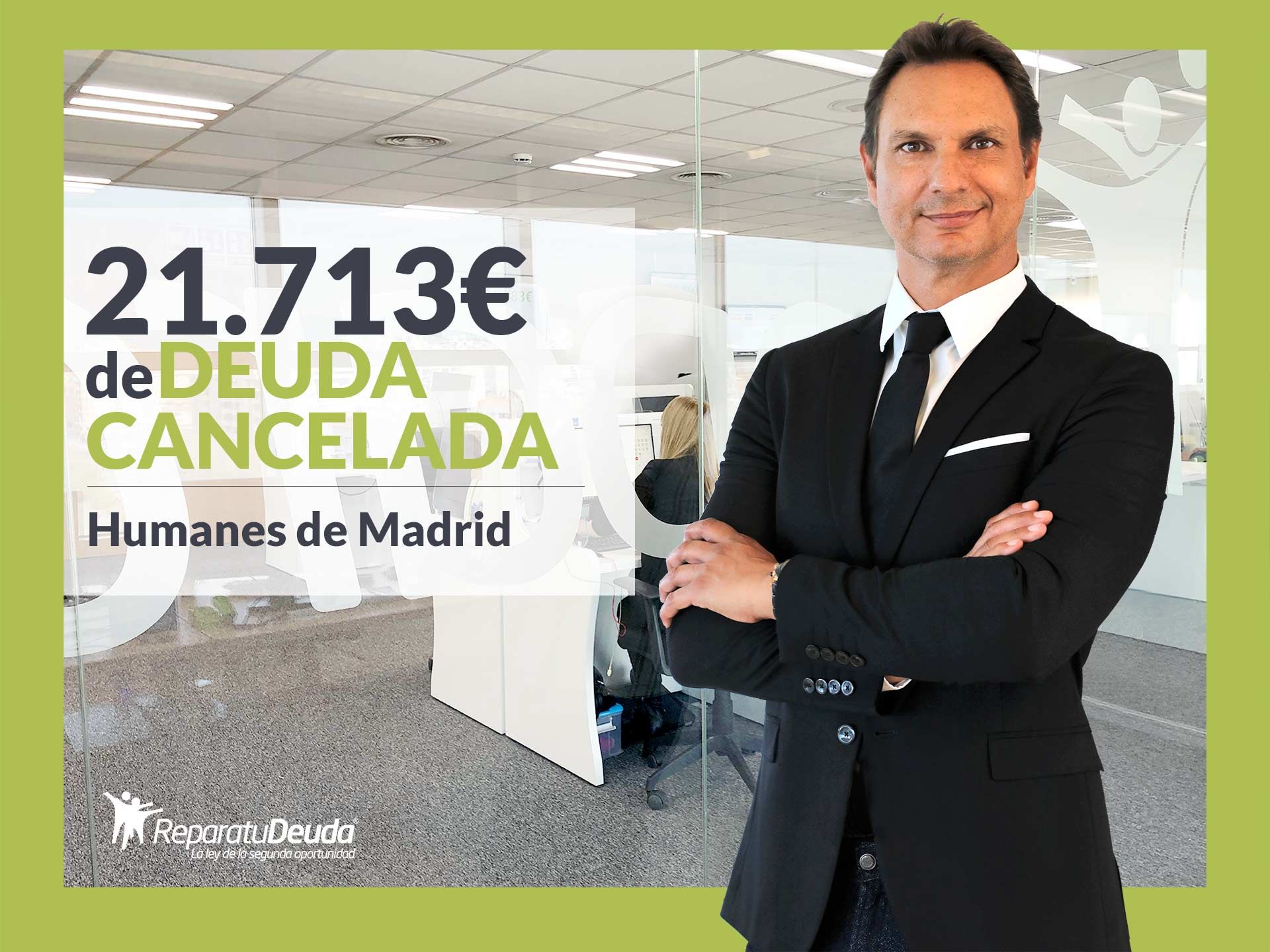 Repara tu Deuda Abogados cancela 21.713 ? en Humanes de Madrid con la Ley de Segunda Oportunidad