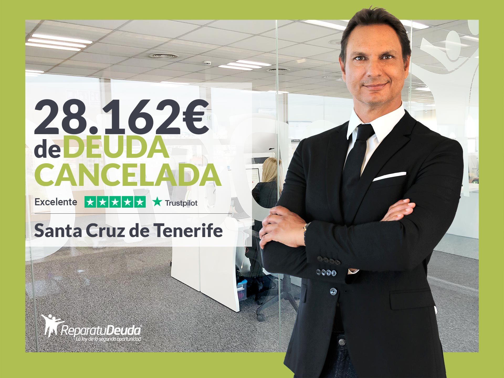 Repara tu Deuda cancela 28.162 ? en Santa Cruz de Tenerife (Canarias) con la Ley de Segunda Oportunidad