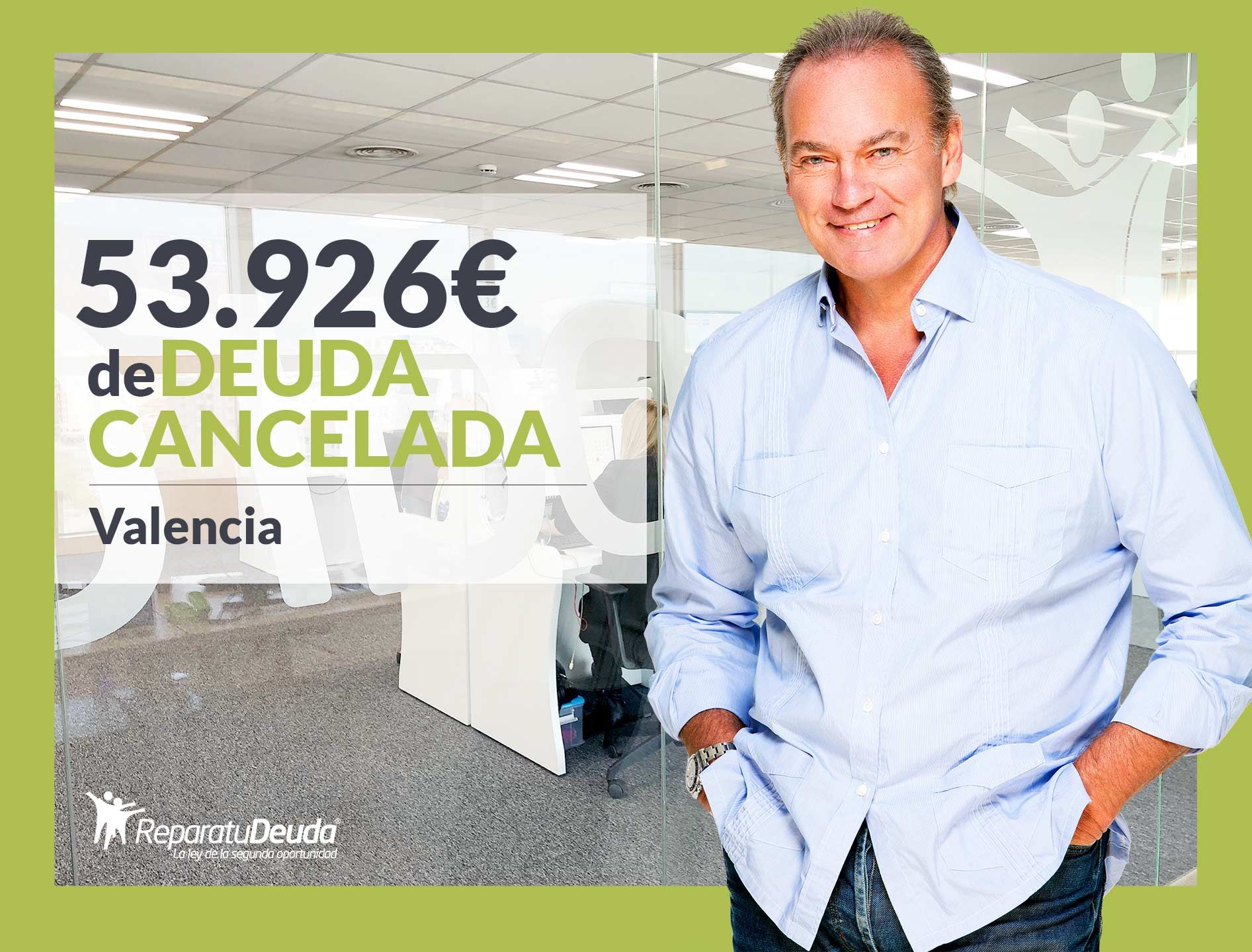 Repara tu Deuda Abogados cancela 53.926? en Valencia con la Ley de Segunda Oportunidad