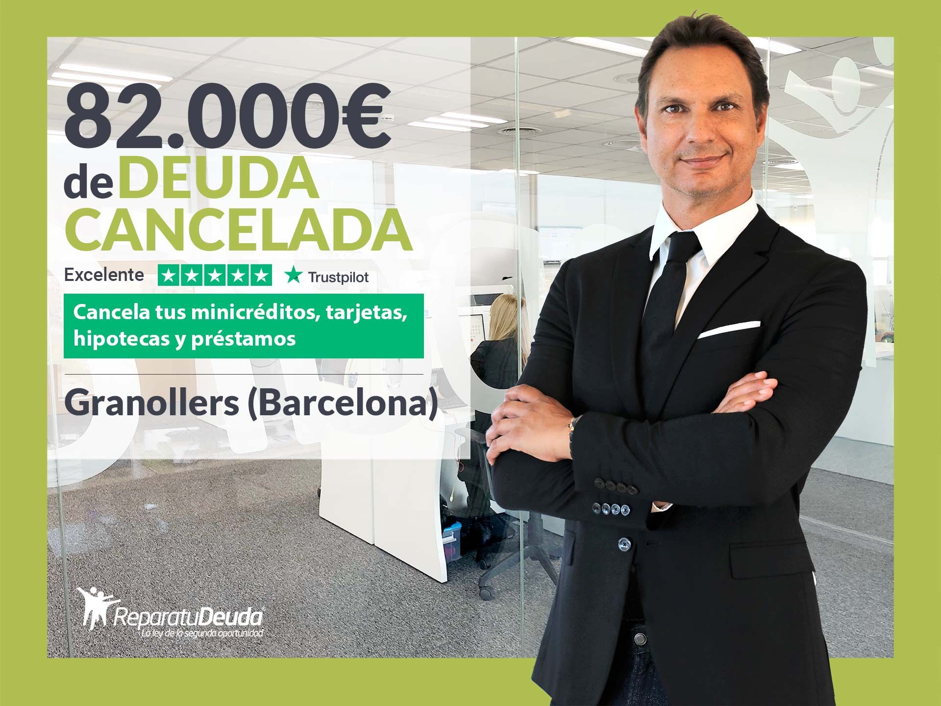 Repara tu Deuda Abogados cancela 82.000? en Granollers (Barcelona) con la Ley de la Segunda Oportunidad