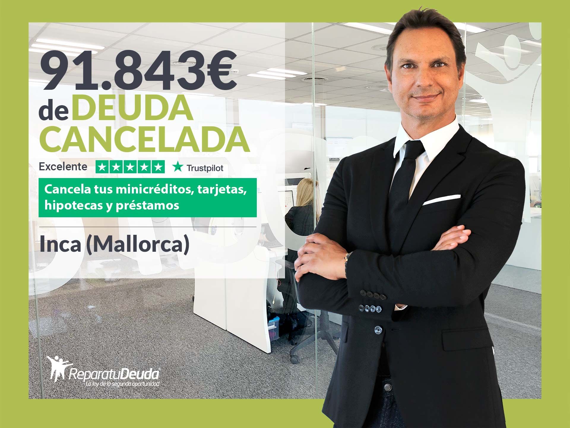 Repara tu Deuda Abogados cancela 91.843? en Inca (Mallorca) con la Ley de Segunda Oportunidad