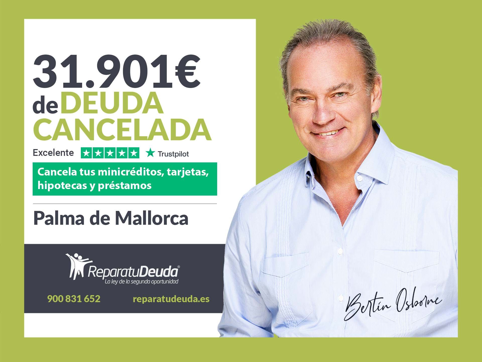 Repara tu Deuda Abogados cancela 31.901? en Palma de Mallorca (Baleares) con la Ley de Segunda Oportunidad