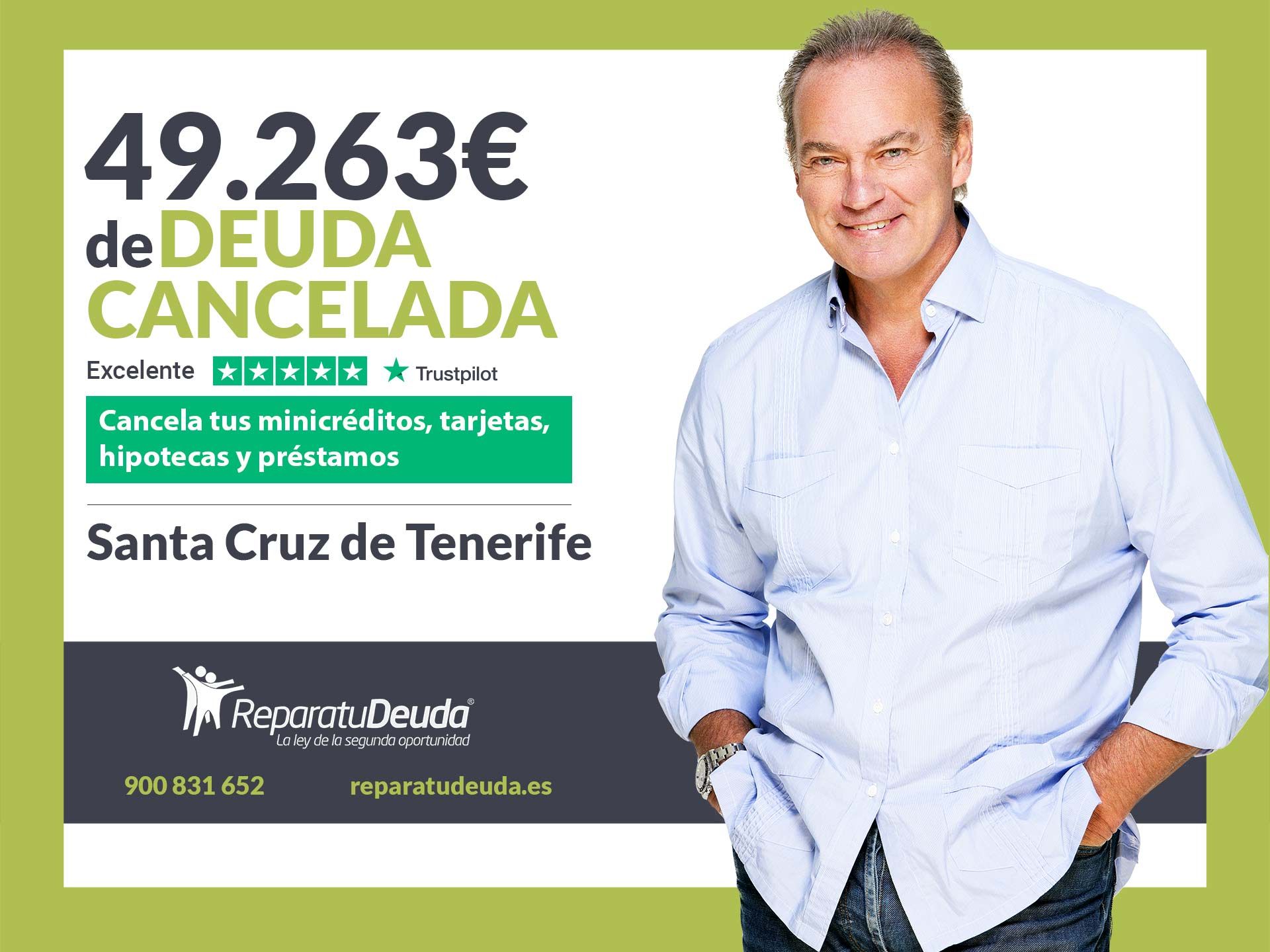 Repara tu Deuda Abogados cancela 49.263? en Tenerife (Canarias) con la Ley de Segunda Oportunidad