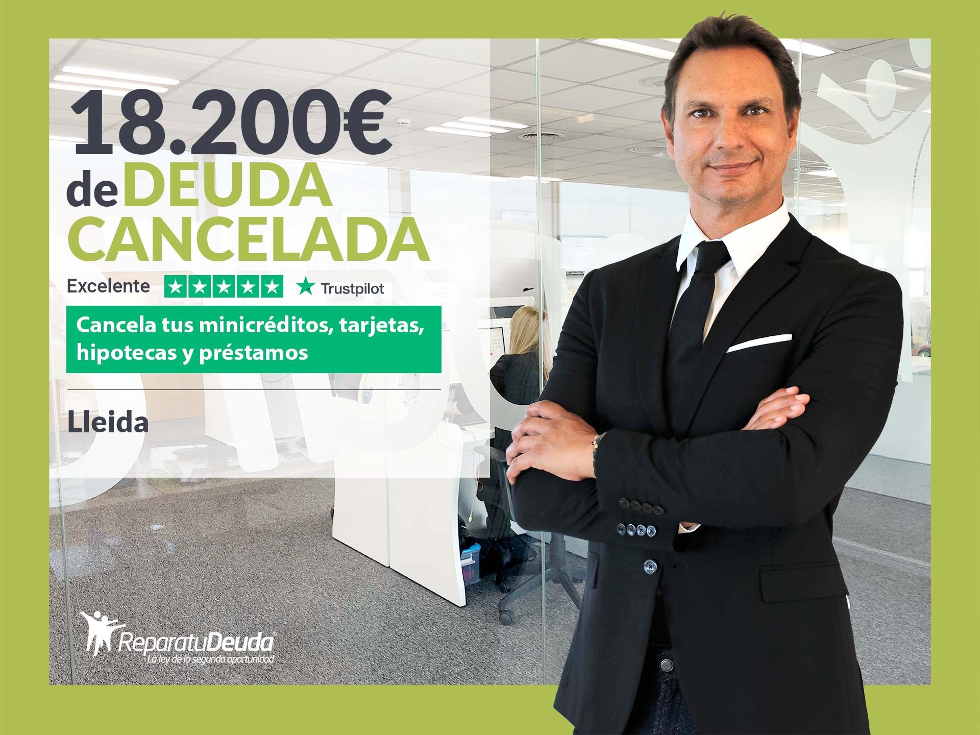 Repara tu Deuda Abogados cancela 18.200? en Lleida (Catalunya) con la Ley de la Segunda Oportunidad