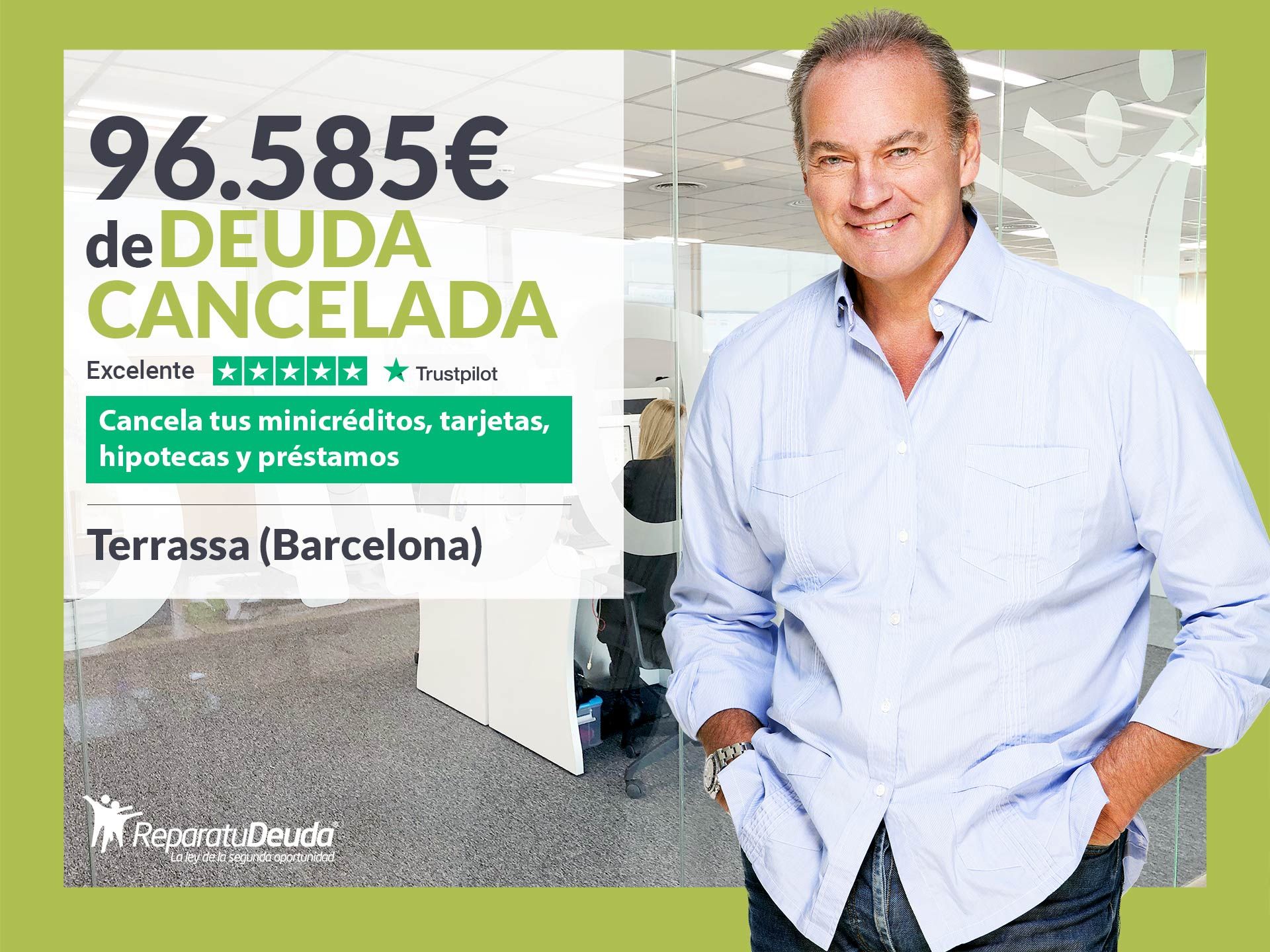 Repara tu Deuda Abogados cancela 96.585? en Terrassa (Barcelona) con la Ley de la Segunda Oportunidad