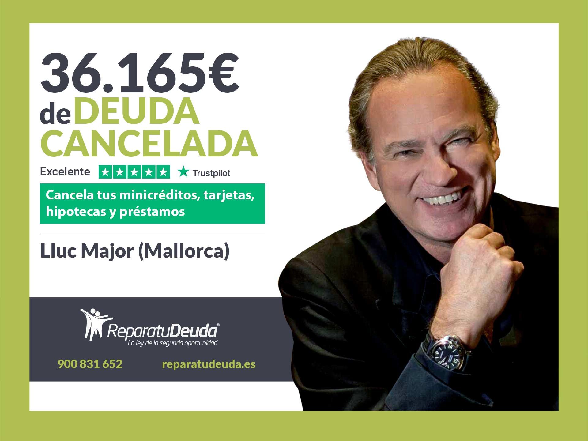 Repara tu Deuda Abogados cancela 36.165? en Llucmajor (Mallorca) gracias a la Ley de Segunda Oportunidad