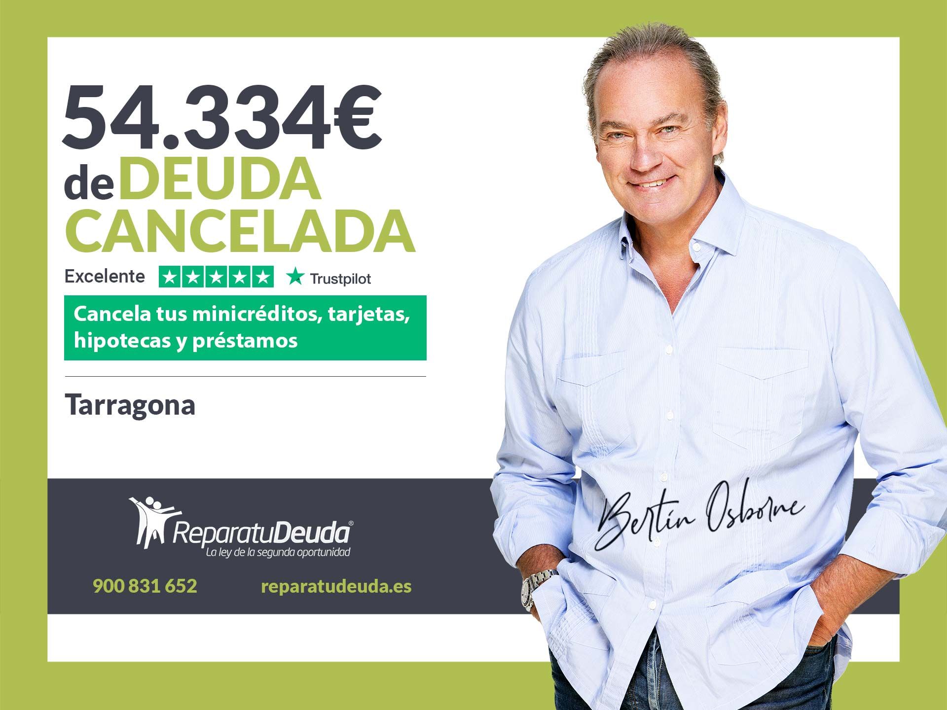 Repara tu Deuda Abogados cancela 54.334? en Tarragona (Catalunya) gracias a la Ley de Segunda Oportunidad