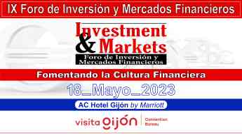 Se celebra en Gijón la gran cita con el ahorro y la inversión, Investment & Markets 2023