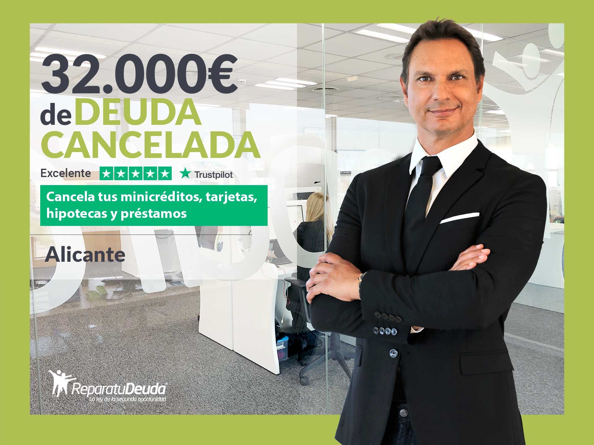 Repara tu Deuda cancela 32.000? en Alicante (Comunidad Valenciana) con la Ley de Segunda Oportunidad