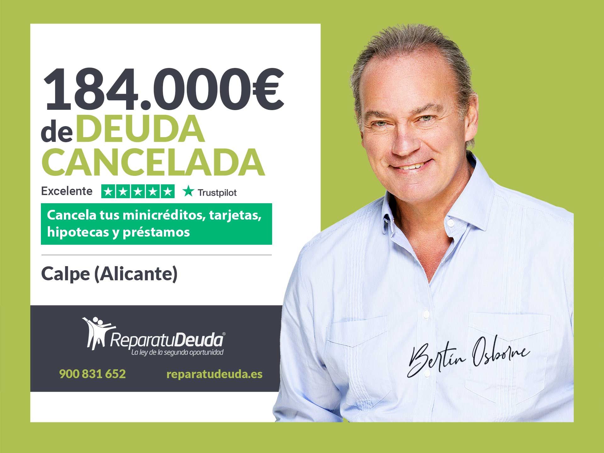 Repara tu Deuda Abogados cancela 184.000? en Calpe (Alicante) con la Ley de Segunda Oportunidad