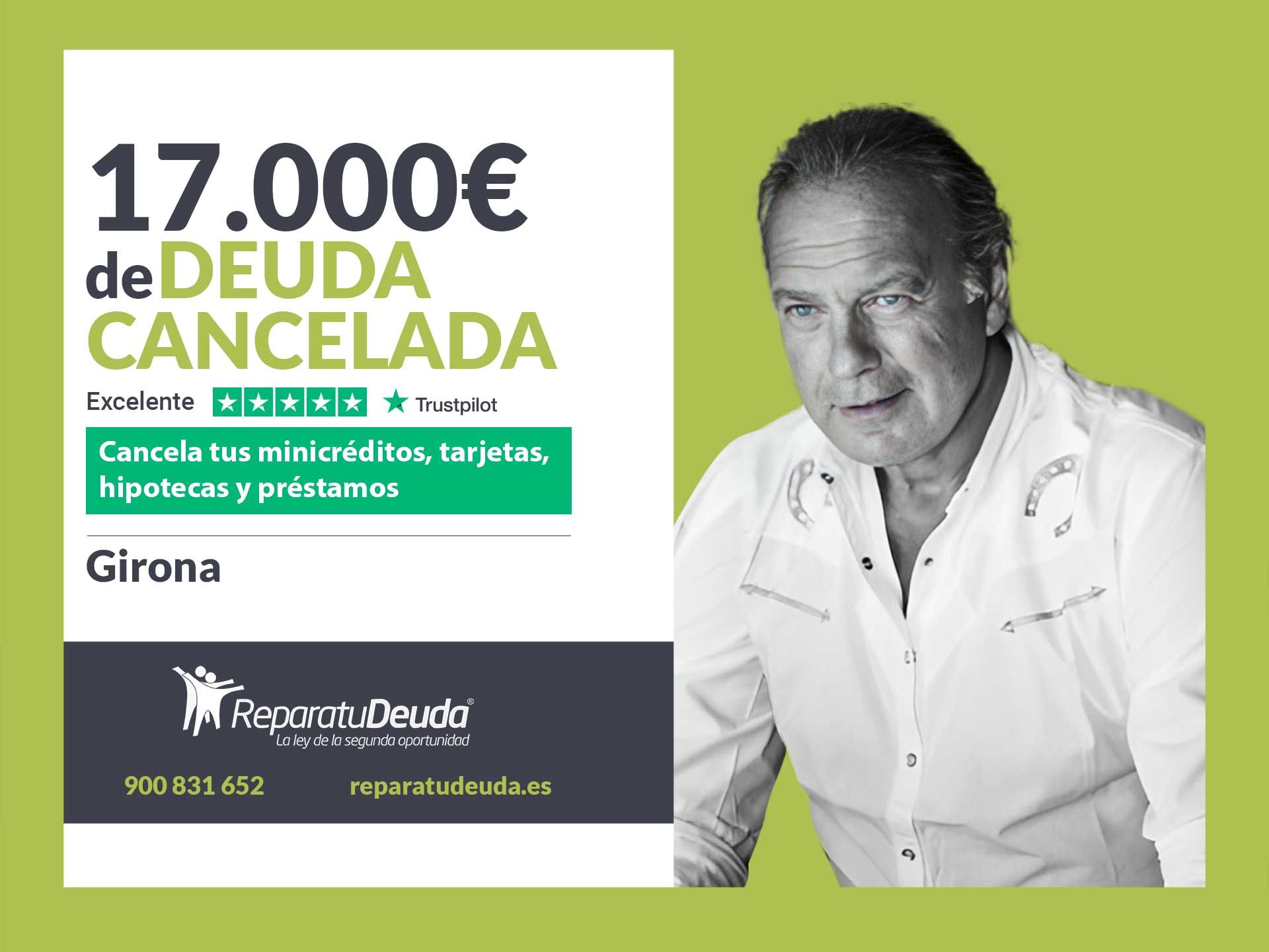 Repara tu Deuda Abogados cancela 17.000? en Girona (Catalunya) con la Ley de Segunda Oportunidad