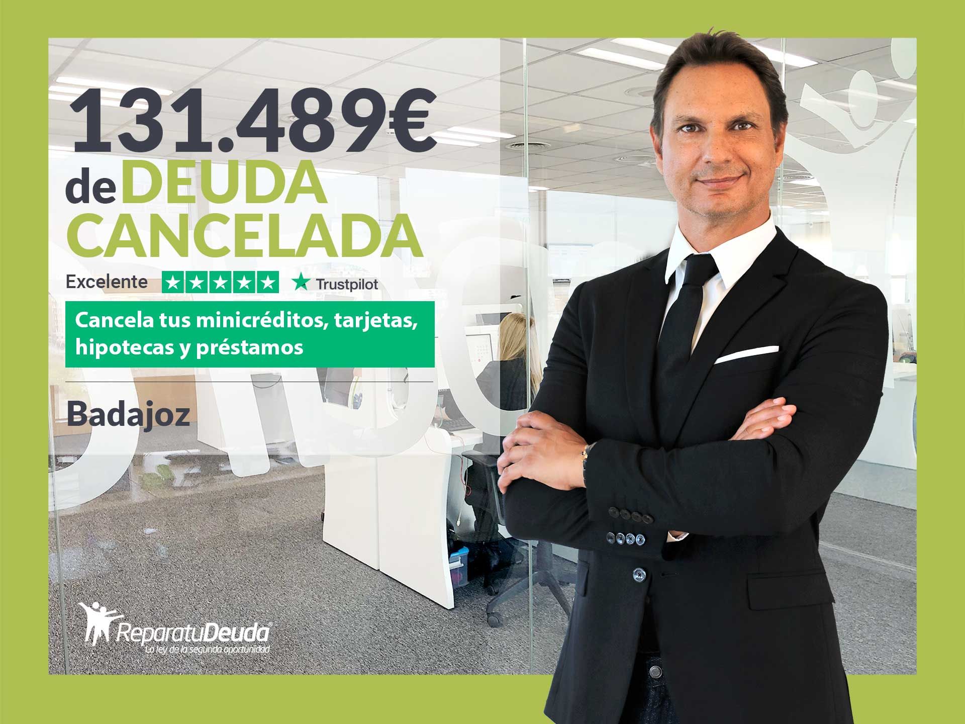 Repara tu Deuda Abogados cancela 131.489? en Badajoz (Extremadura) con la Ley de Segunda Oportunidad