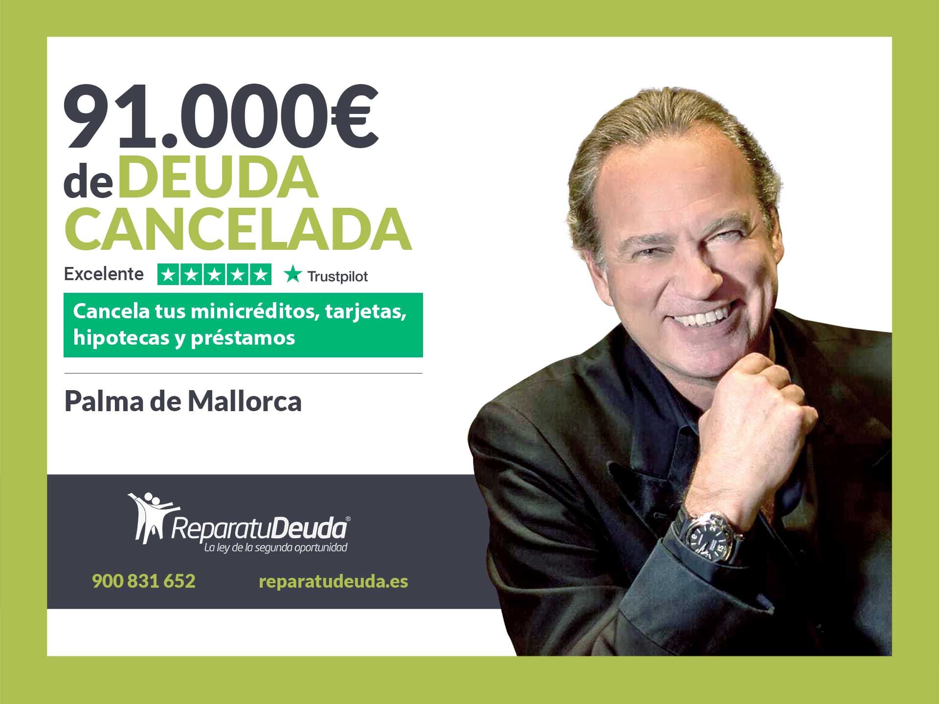 Repara tu Deuda Abogados cancela 91.000? en Palma de Mallorca (Baleares) con la Ley de Segunda Oportunidad