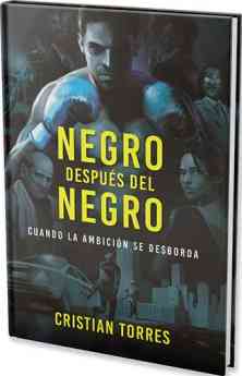 'Negro después del negro': así es el nuevo thriller psicológico del escritor Cristian Torres