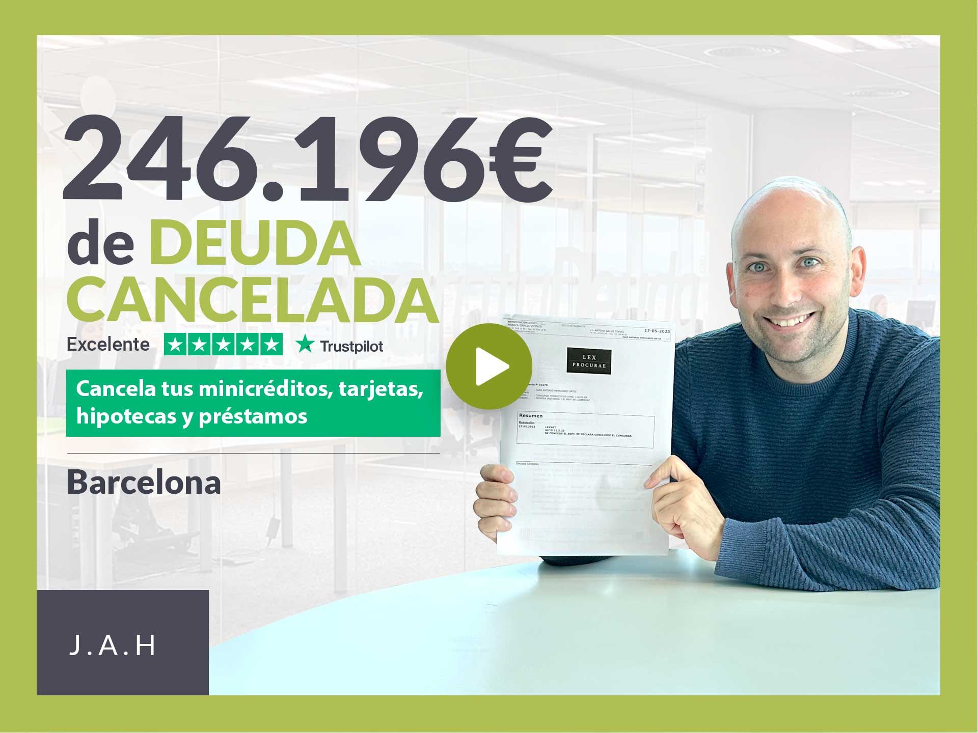 Repara tu Deuda Abogados cancela 246.196? en Barcelona (Catalunya) con la Ley de Segunda Oportunidad