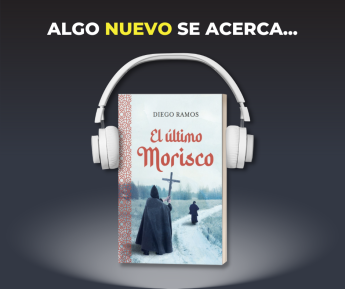 La novela 'El último morisco', ahora en versión audiolibro