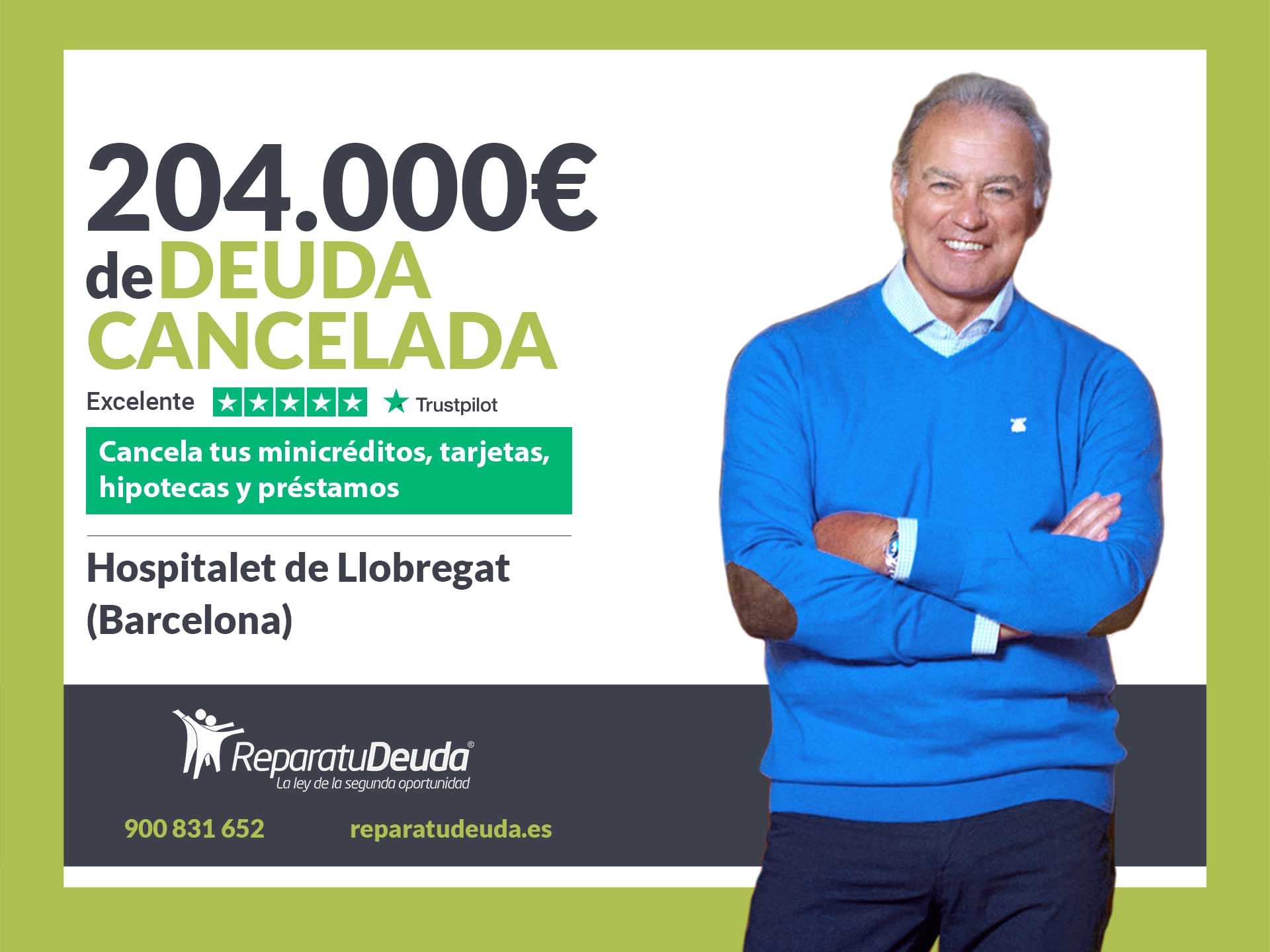 Repara tu Deuda cancela 204.000? en Hospitalet de Llobregat (Barcelona) con la Ley de Segunda Oportunidad