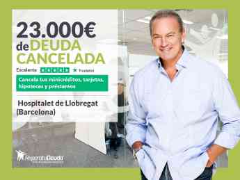 Repara tu Deuda cancela 23.000€ en Hospitalet de Llobregat (Barcelona) con la Ley de Segunda Oportunidad