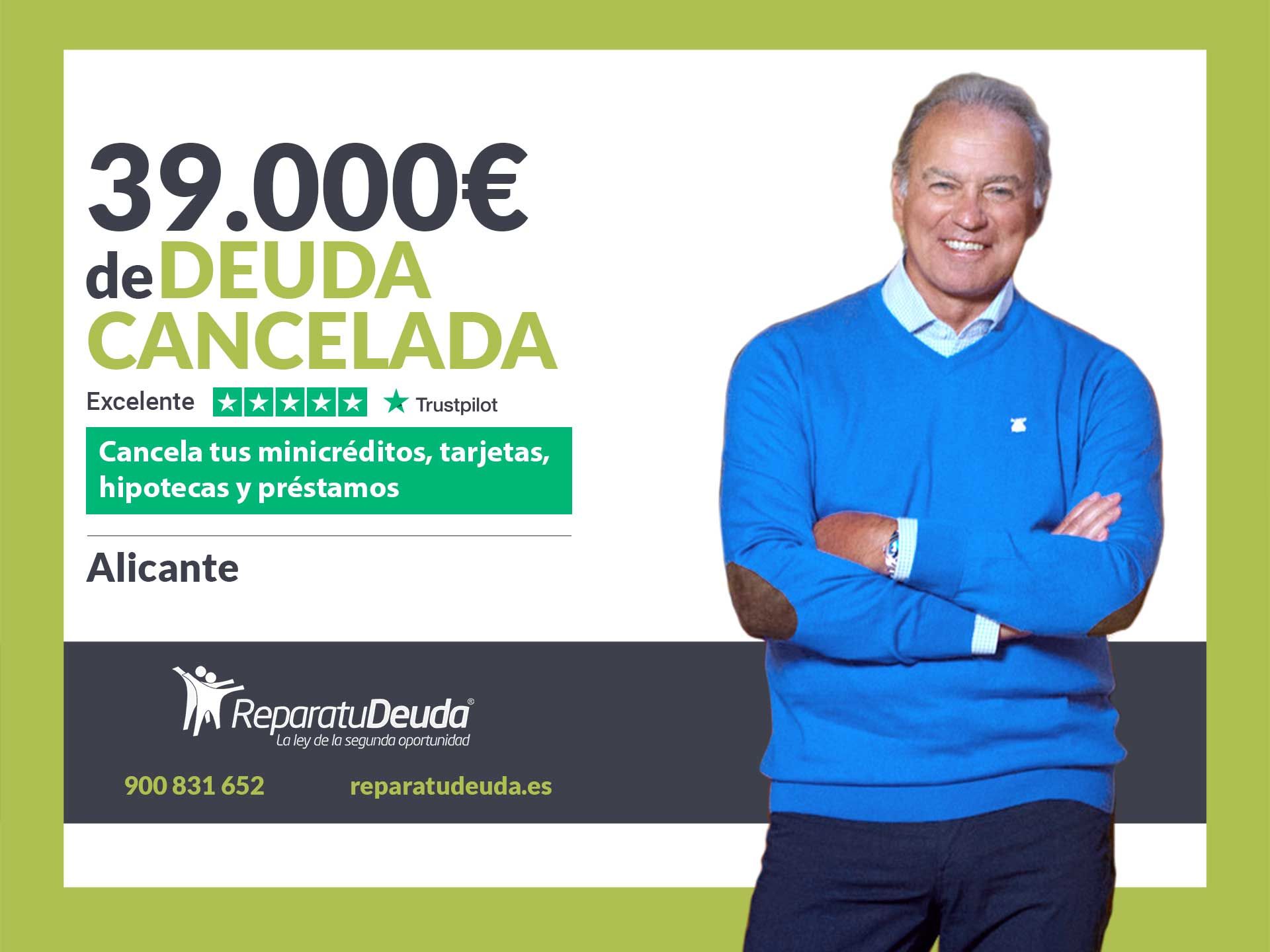 Repara tu Deuda Abogados cancela 39.000? en Alicante (C. Valenciana) con la Ley de Segunda Oportunidad
