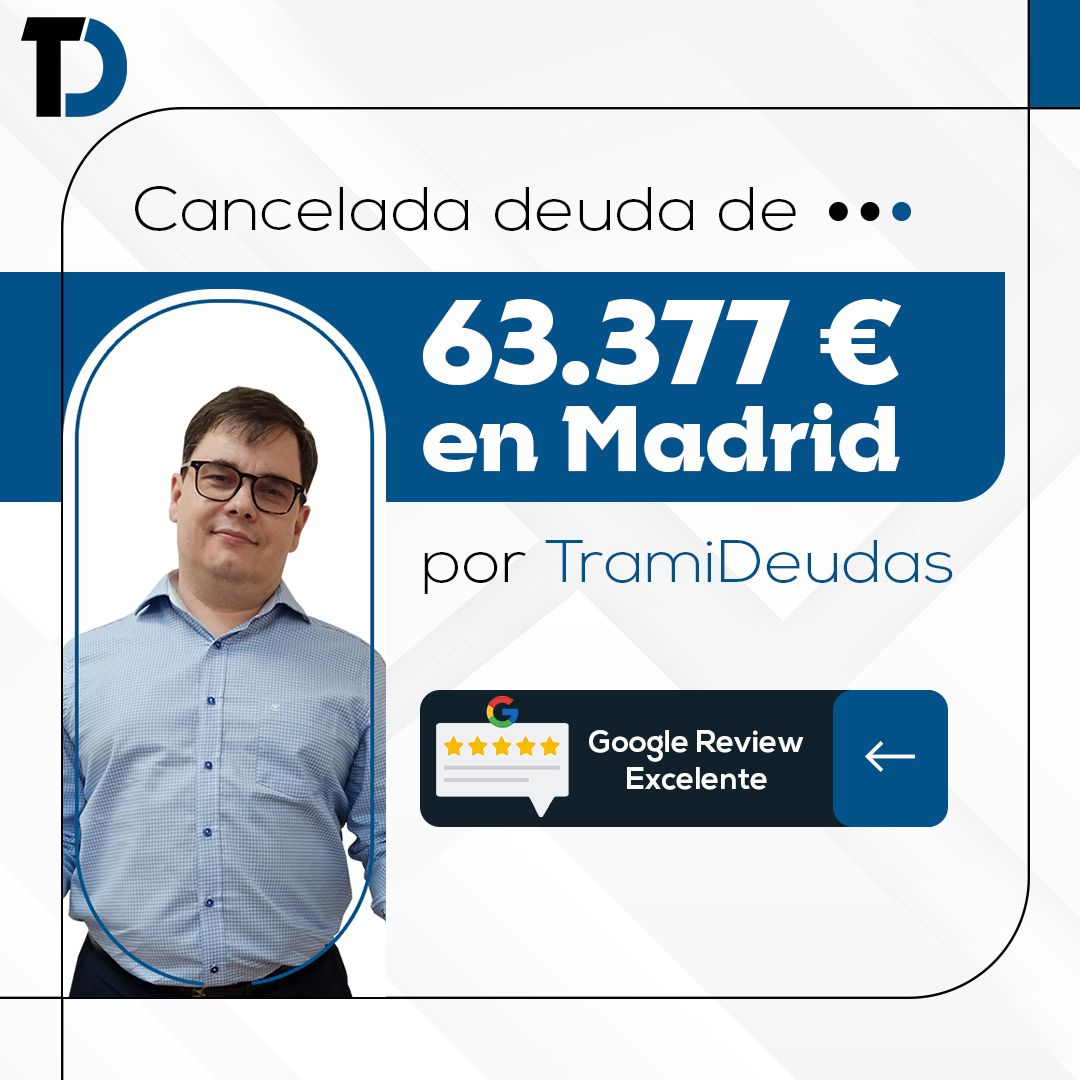 TramiDeudas cancela 63.377? en Madrid con la Ley de Segunda Oportunidad