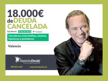 Repara tu Deuda Abogados cancela 18.000€ en Valencia con la Ley de Segunda Oportunidad
