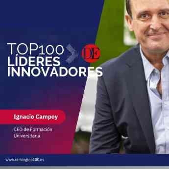 Ignacio Campoy Aguilar, incluido en la lista Top 100 Líderes Innovadores