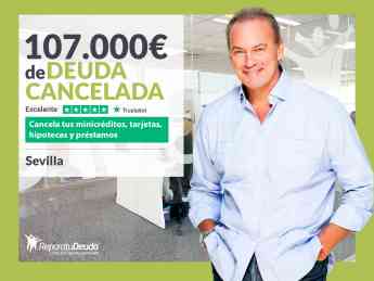 Repara tu Deuda Abogados cancela 107.000€ en Sevilla (Andalucía) con la Ley de Segunda Oportunidad