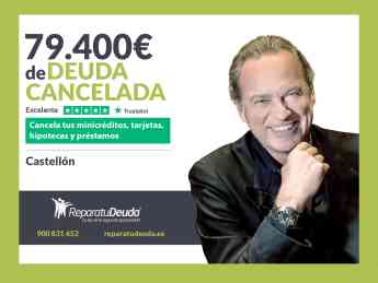 Repara tu Deuda Abogados cancela 79.400€ en Castellón (C. Valenciana) con la Ley de la Segunda Oportunidad