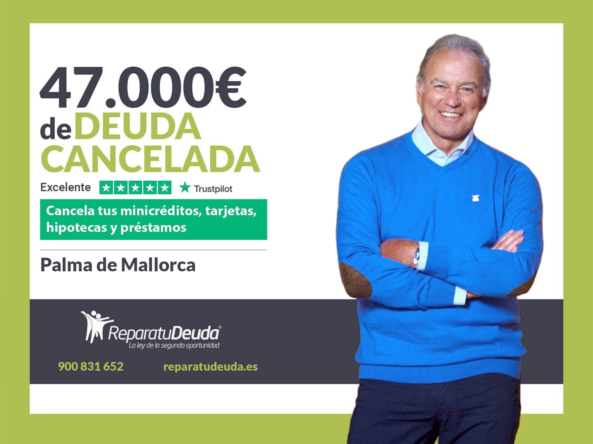 Repara tu Deuda Abogados cancela 47.000? en Palma de Mallorca (Baleares) con la Ley de Segunda Oportunidad