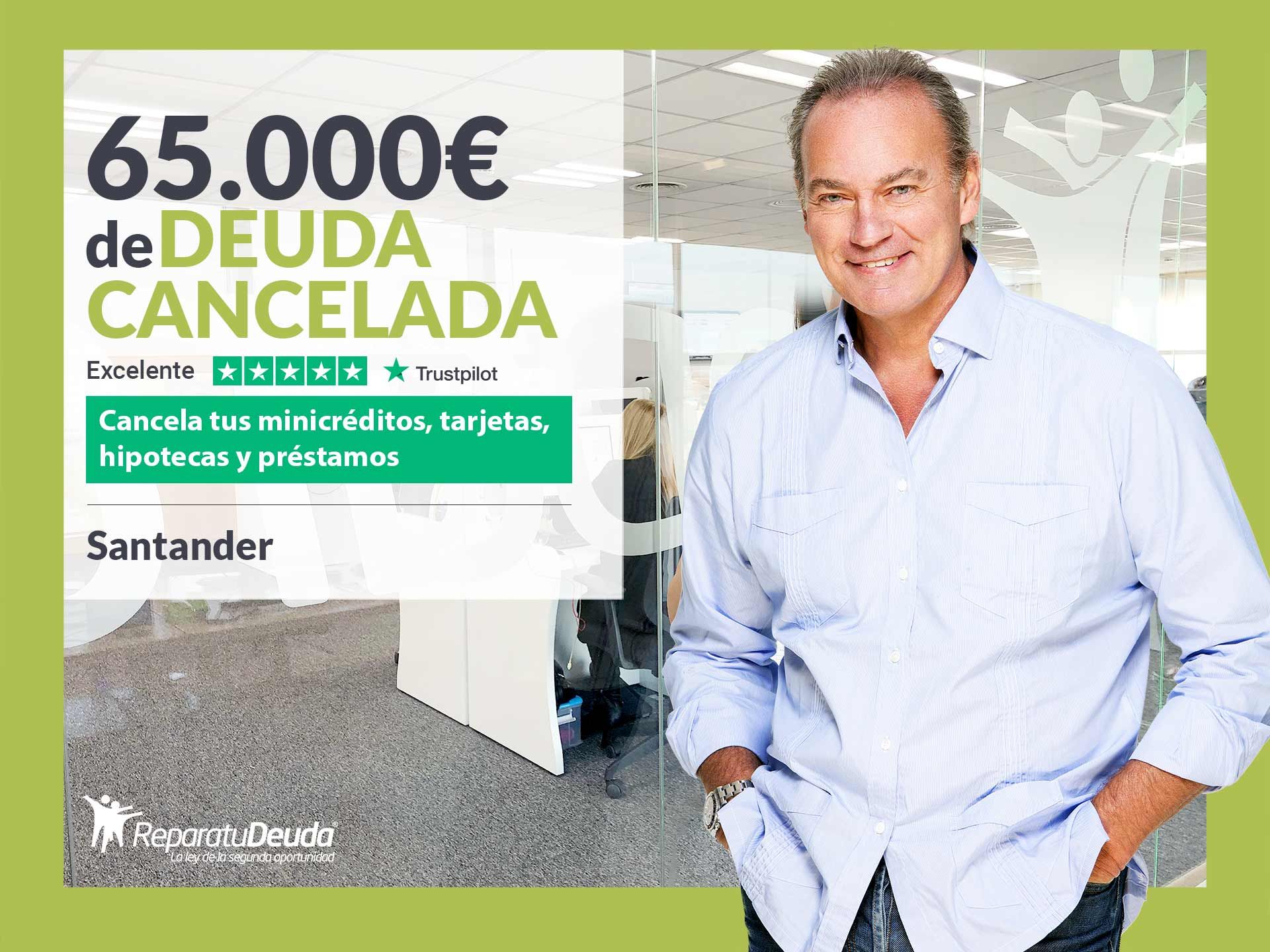 Repara tu Deuda Abogados cancela 65.000? en Santander (Cantabria) con la Ley de Segunda Oportunidad