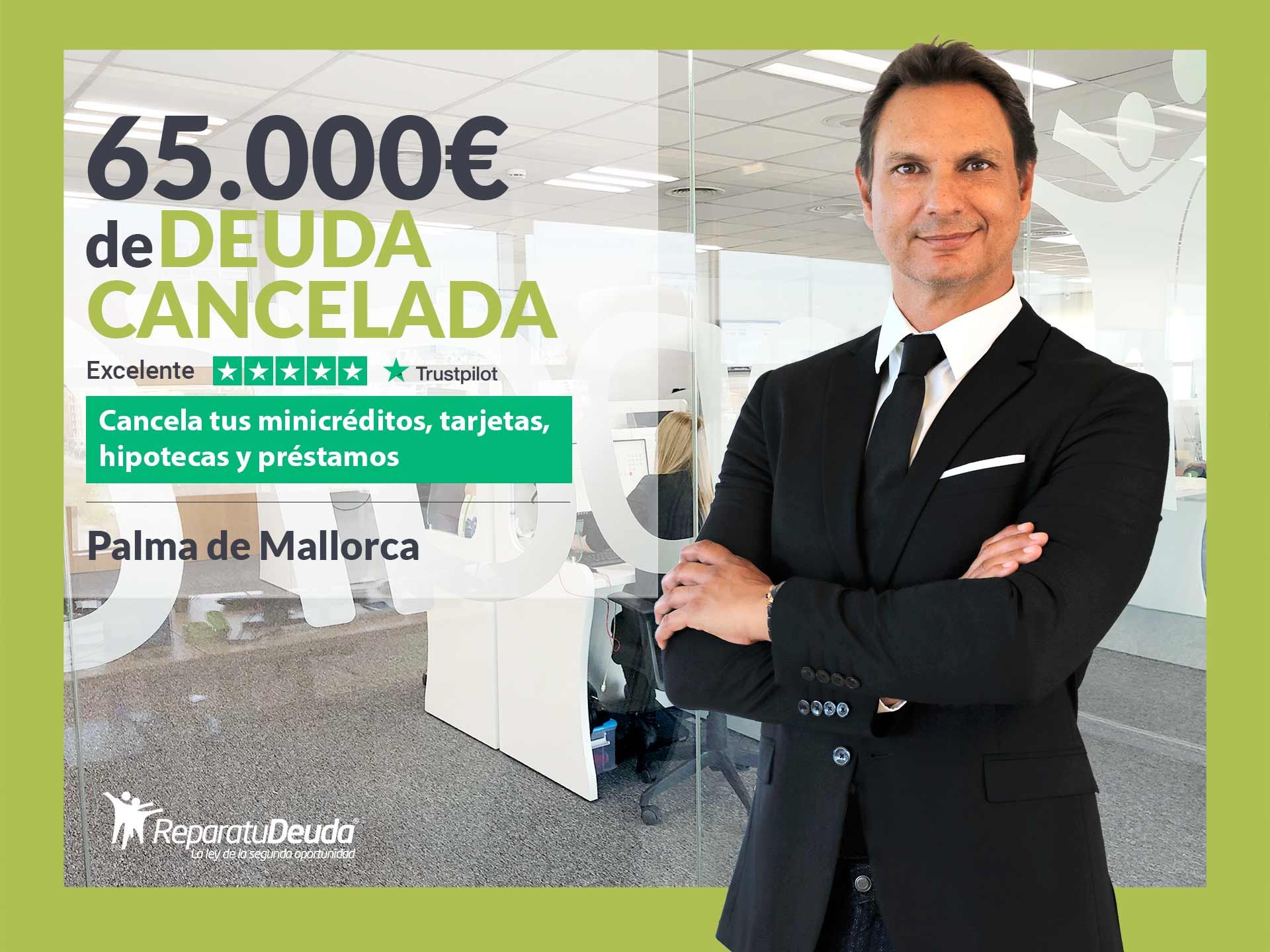Repara tu Deuda Abogados cancela 65.000? en Mallorca (Baleares) con la Ley de Segunda Oportunidad