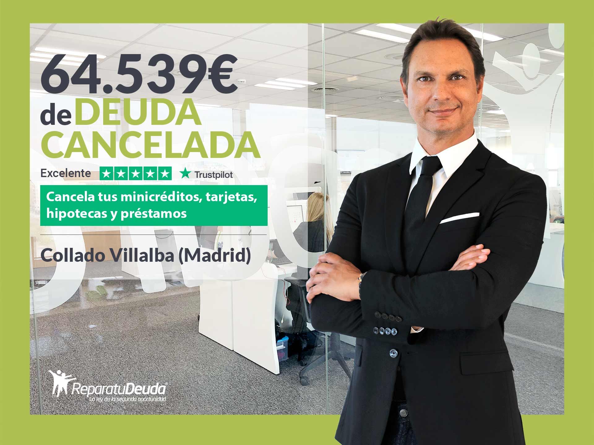 Repara tu Deuda Abogados cancela 64.539? en Collado Villalba (Madrid) con la Ley de Segunda Oportunidad