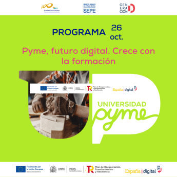 Universidad Pyme, el gran punto de encuentro de la formación digital para pymes y autónomos 