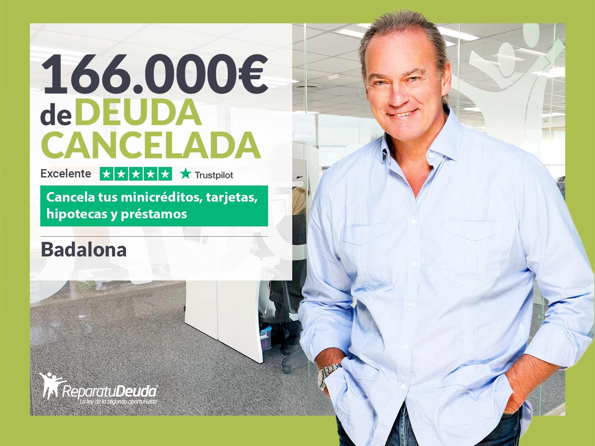 Repara tu Deuda Abogados cancela 166.000? en Badalona (Barcelona) gracias a la Ley de Segunda Oportunidad