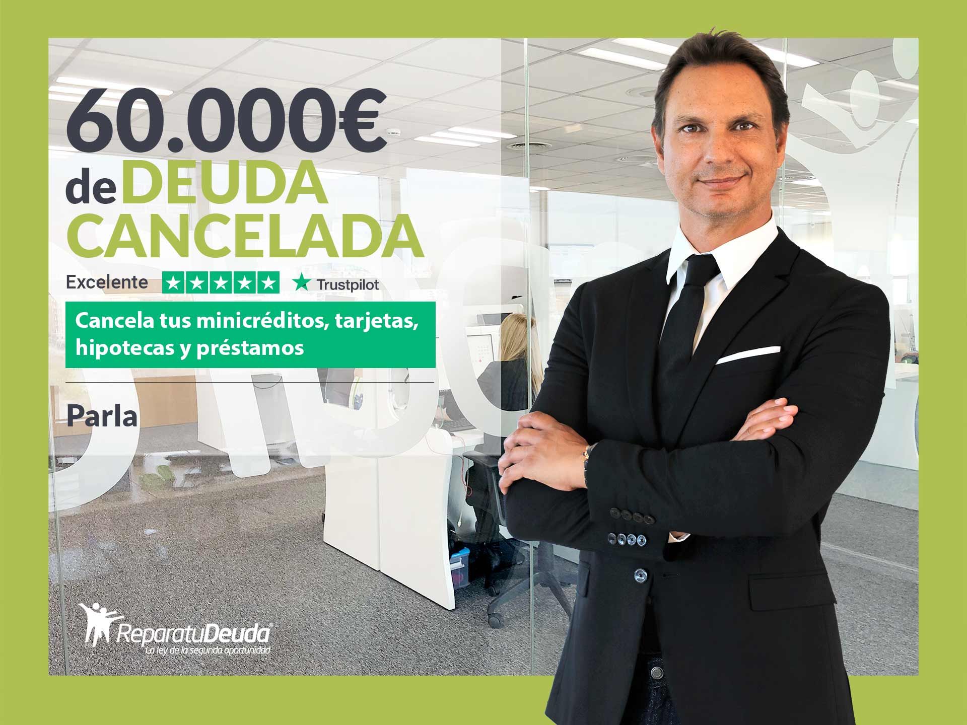Repara tu Deuda Abogados cancela 60.000? en Parla (Madrid) con la Ley de Segunda Oportunidad