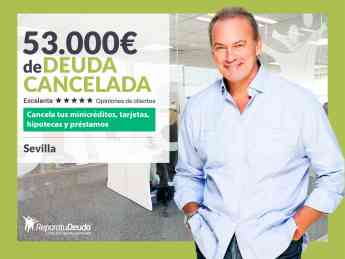 Repara tu Deuda Abogados cancela 53.000€ en Sevilla (Andalucía)