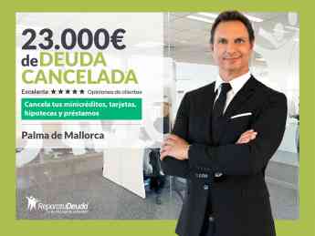 Noticias Baleares | Repara tu Deuda Abogados cancela 23.000 € en