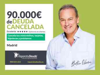 Repara tu Deuda Abogados cancela 90.000€ en Madrid con la Ley de