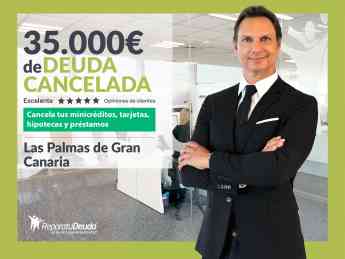 Repara tu Deuda Abogados cancela 35.000€ en Las Palmas de Gran