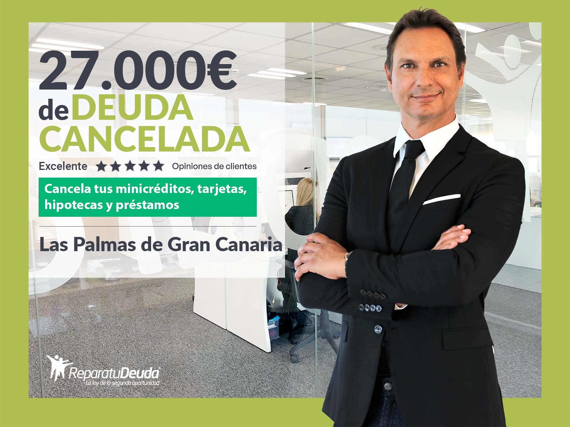 Repara tu Deuda Abogados cancela 27.000? en Las Palmas de Gran Canaria con la Ley de Segunda Oportunidad