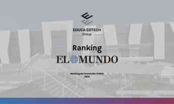 Noticias Universidades | EDUCA EDTECH Group reconocido Ranking El