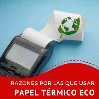 Noticias Marketing | Razones por las que usar papel térmico eco