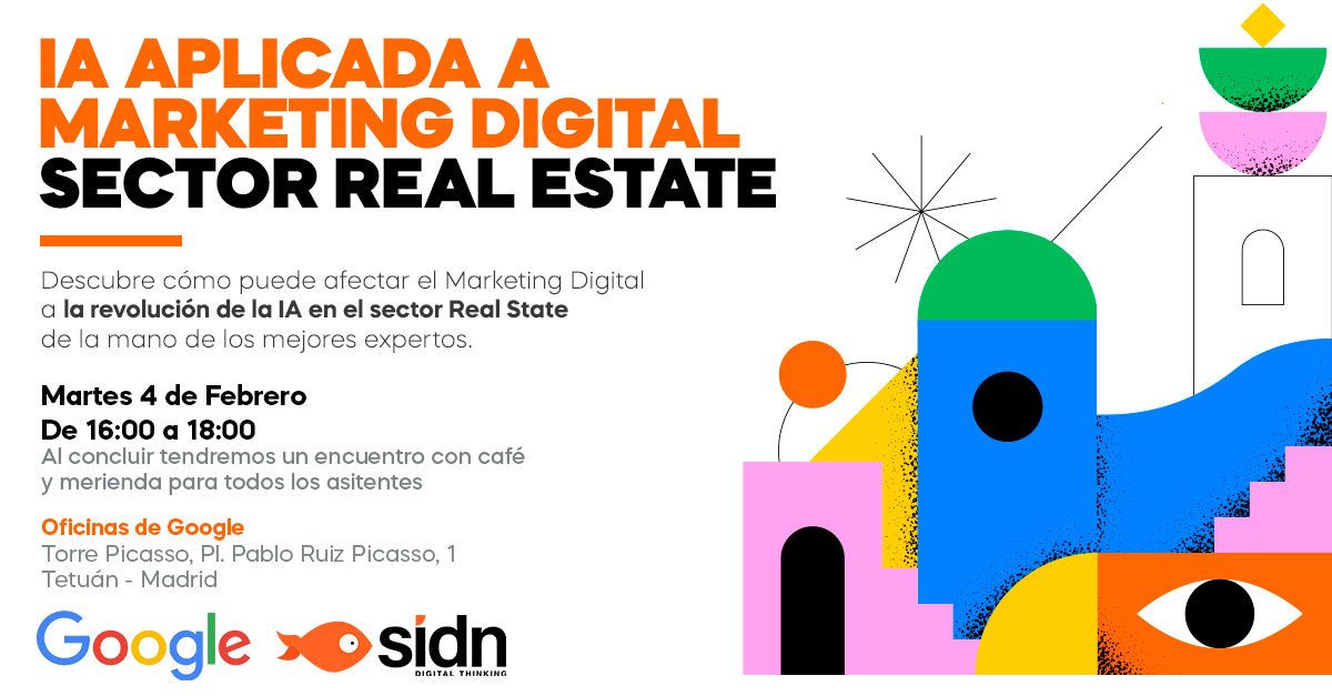 SIDN Digital Thinking y Google reunirán a expertos del Real Estate para debatir el impacto de la IA