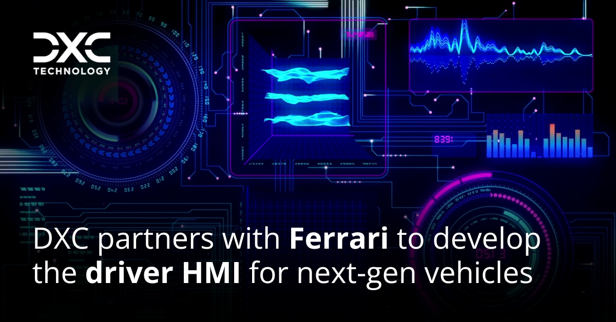 DXC se asocia con Ferrari para desarrollar la interfaz hombre-máquina (HMI) del conductor de los vehículos de nueva generación