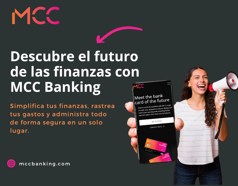 MCC Banking presenta soluciones financieras avanzadas para simplificar las finanzas